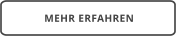 MEHR ERFAHREN