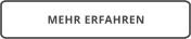 MEHR ERFAHREN