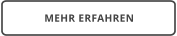 MEHR ERFAHREN