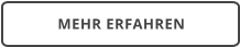 MEHR ERFAHREN
