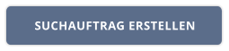 SUCHAUFTRAG ERSTELLEN