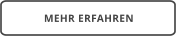 MEHR ERFAHREN