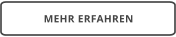 MEHR ERFAHREN
