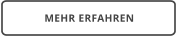MEHR ERFAHREN