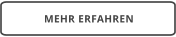 MEHR ERFAHREN