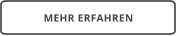 MEHR ERFAHREN