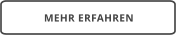 MEHR ERFAHREN