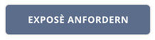 EXPOSÈ ANFORDERN