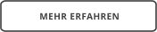 MEHR ERFAHREN