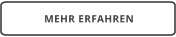 MEHR ERFAHREN