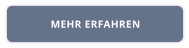 MEHR ERFAHREN