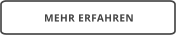MEHR ERFAHREN