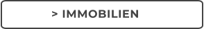 > IMMOBILIEN