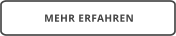 MEHR ERFAHREN