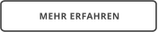 MEHR ERFAHREN