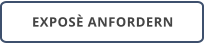 EXPOSÈ ANFORDERN