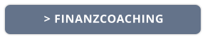 > FINANZCOACHING