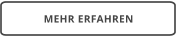 MEHR ERFAHREN