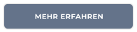 MEHR ERFAHREN