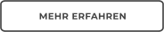 MEHR ERFAHREN
