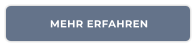 MEHR ERFAHREN