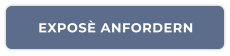 EXPOSÈ ANFORDERN