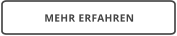 MEHR ERFAHREN