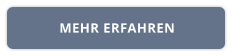 MEHR ERFAHREN