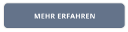 MEHR ERFAHREN