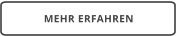 MEHR ERFAHREN