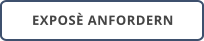 EXPOSÈ ANFORDERN