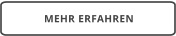 MEHR ERFAHREN