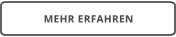 MEHR ERFAHREN