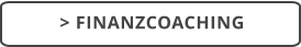 > FINANZCOACHING
