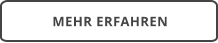 MEHR ERFAHREN