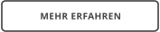 MEHR ERFAHREN