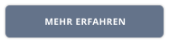 MEHR ERFAHREN