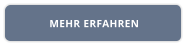 MEHR ERFAHREN