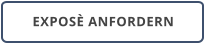 EXPOSÈ ANFORDERN