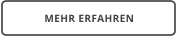 MEHR ERFAHREN