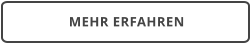 MEHR ERFAHREN