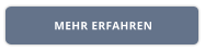MEHR ERFAHREN