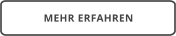 MEHR ERFAHREN