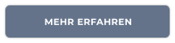 MEHR ERFAHREN