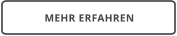 MEHR ERFAHREN