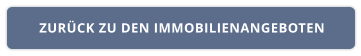 ZURÜCK ZU DEN IMMOBILIENANGEBOTEN