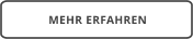 MEHR ERFAHREN