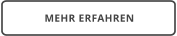 MEHR ERFAHREN