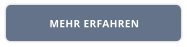 MEHR ERFAHREN