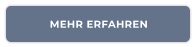 MEHR ERFAHREN